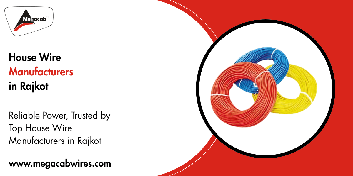 House Wire Manufacturers in Rajkot