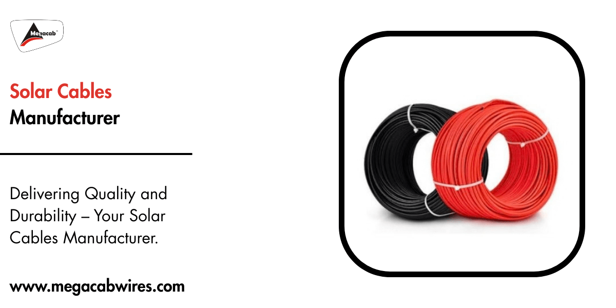Solar Cables Manufacturer