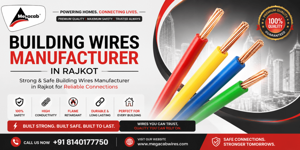 Building Wires Manufacturer in Rajkot