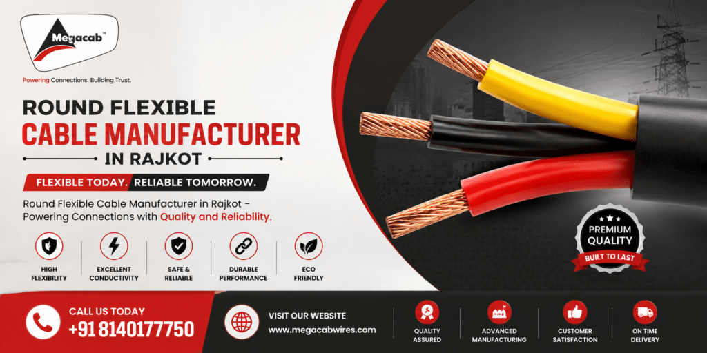 Round Flexible Cable Manufacturer in Rajkot